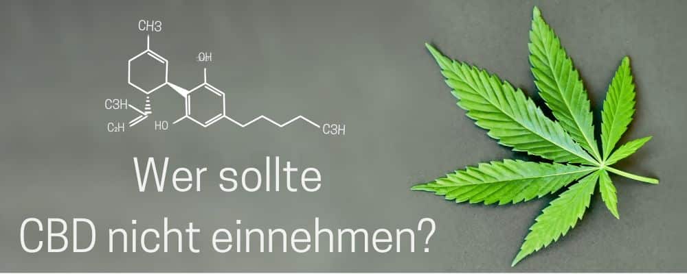 Wer sollte CBD nicht einnehmen?